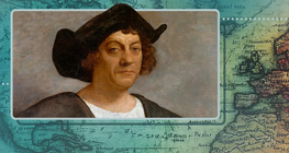 The man who departed for Asia, but arrived in America – The life of Christopher Columbus